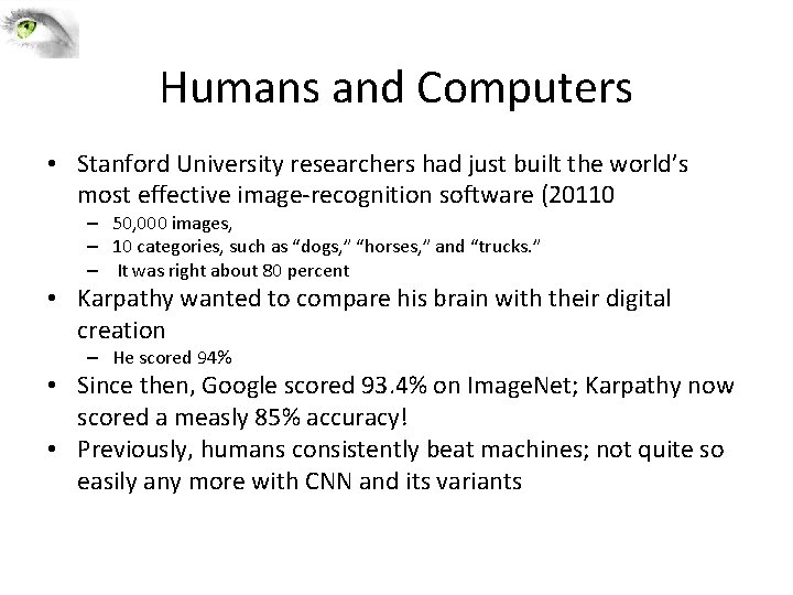 Humans and Computers • Stanford University researchers had just built the world’s most effective