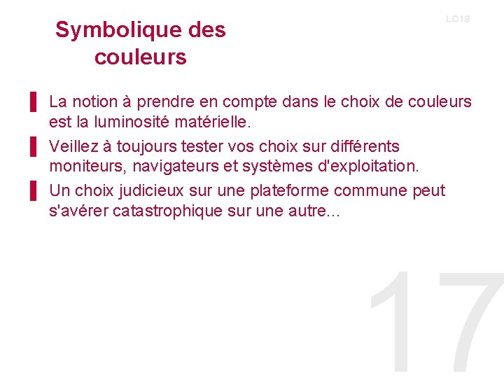 Symbolique des couleurs LO 18 ▌ La notion à prendre en compte dans le