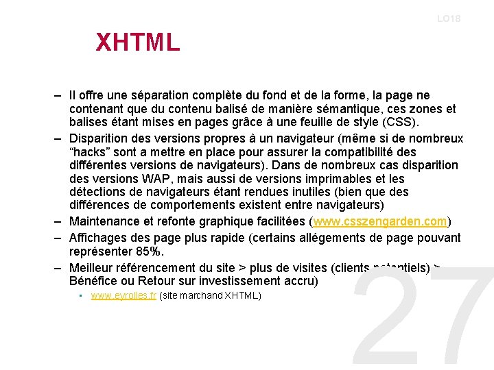 LO 18 XHTML – Il offre une séparation complète du fond et de la