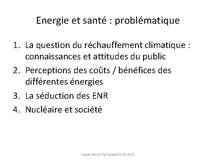 Energie et santé : problématique 1. La question du réchauffement climatique : connaissances et