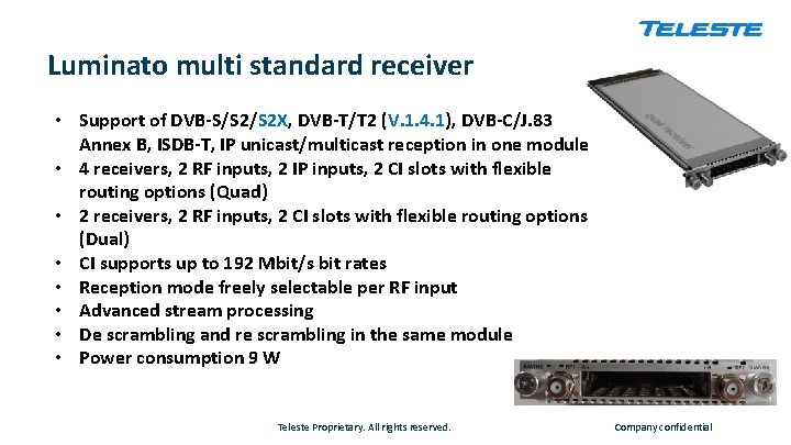 Luminato multi standard receiver • Support of DVB-S/S 2 X, DVB-T/T 2 (V. 1.