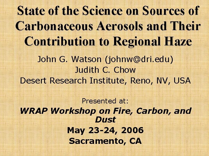 State of the Science on Sources of Carbonaceous Aerosols and Their Contribution to Regional