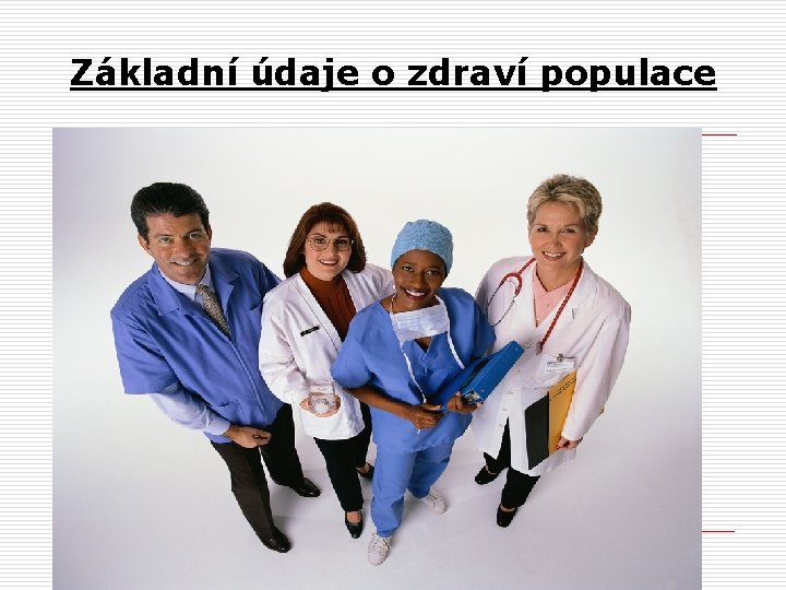  Základní údaje o zdraví populace 