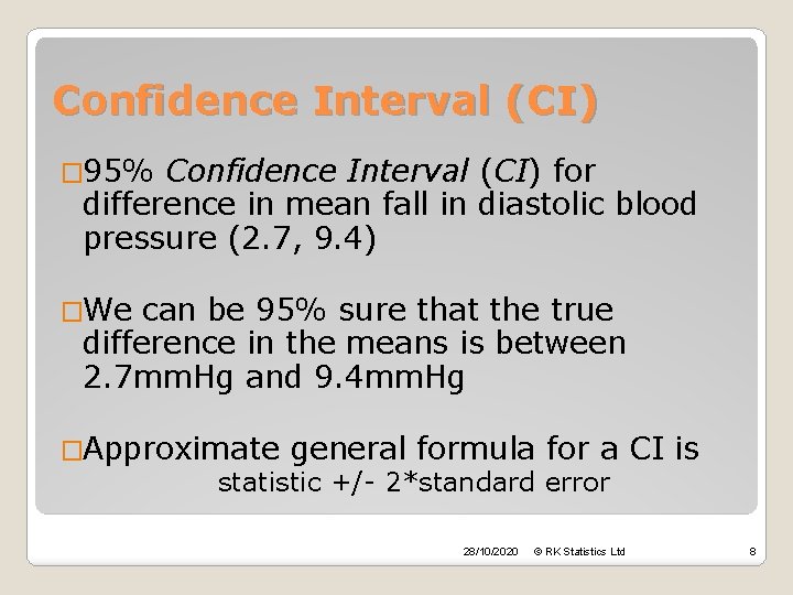 Confidence Interval (CI) � 95% Confidence Interval (CI) for difference in mean fall in