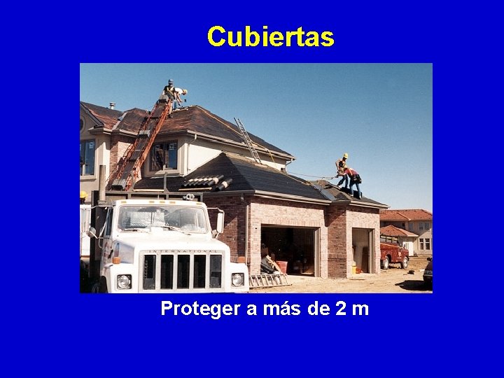 Cubiertas Proteger a más de 2 m 