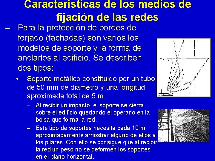 Características de los medios de fijación de las redes – Para la protección de