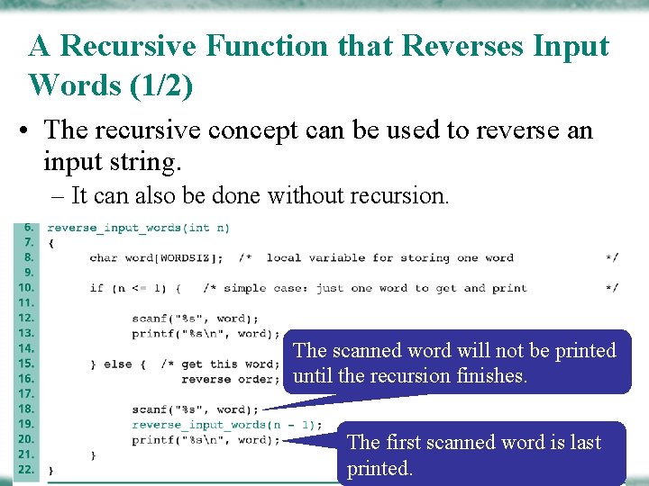 A Recursive Function that Reverses Input Words (1/2) • The recursive concept can be