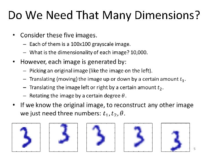 Do We Need That Many Dimensions? • 5 