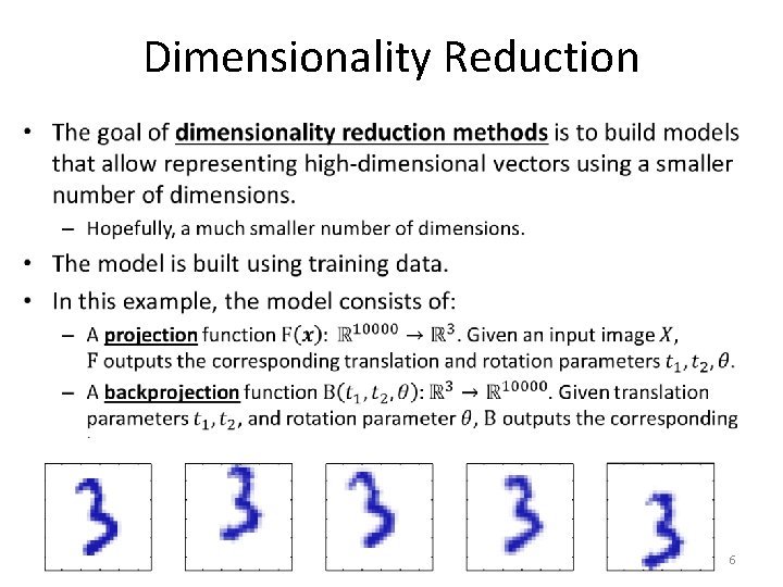 Dimensionality Reduction • 6 