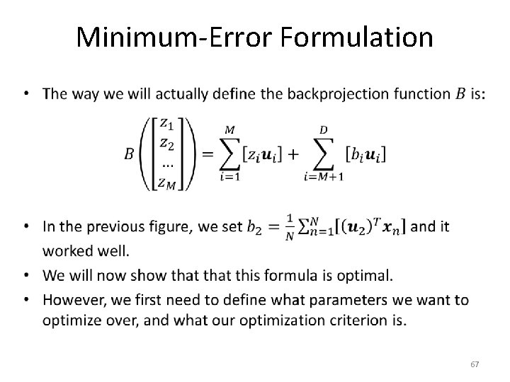 Minimum-Error Formulation • 67 