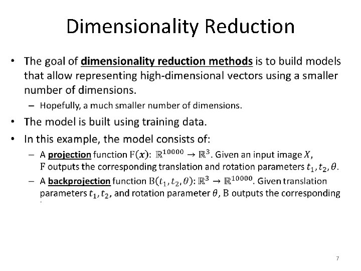 Dimensionality Reduction • 7 