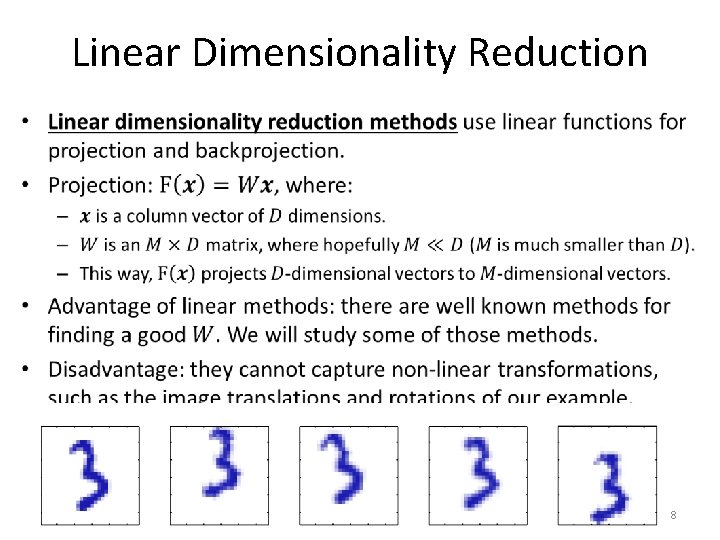 Linear Dimensionality Reduction • 8 