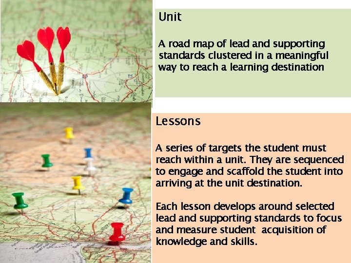 Unit A road map of lead and supporting standards clustered in a meaningful way