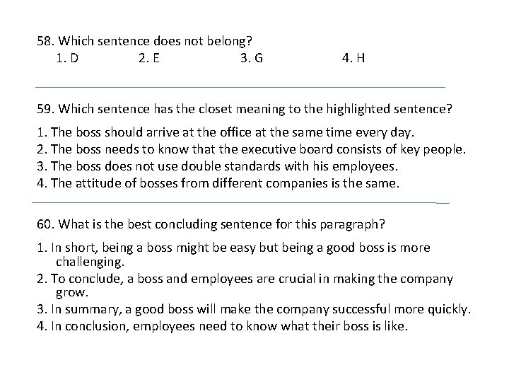 58. Which sentence does not belong? 1. D 2. E 3. G 4. H