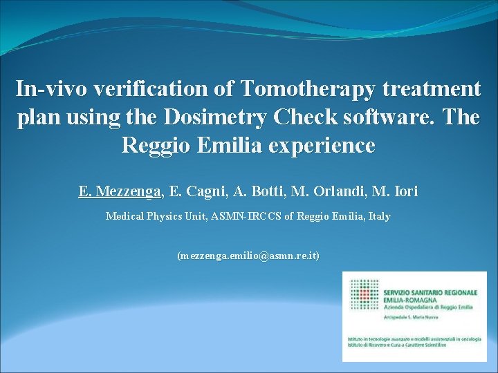 In-vivo verification of Tomotherapy treatment plan using the Dosimetry Check software. The Reggio Emilia