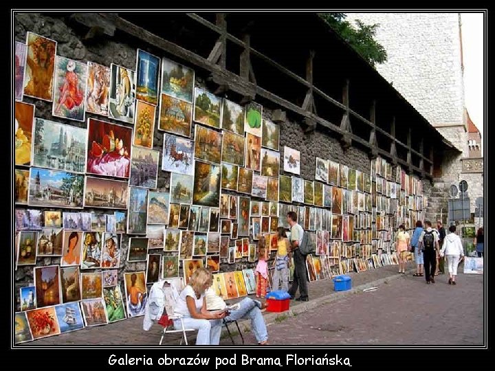 Galeria obrazów pod Bramą Floriańską 