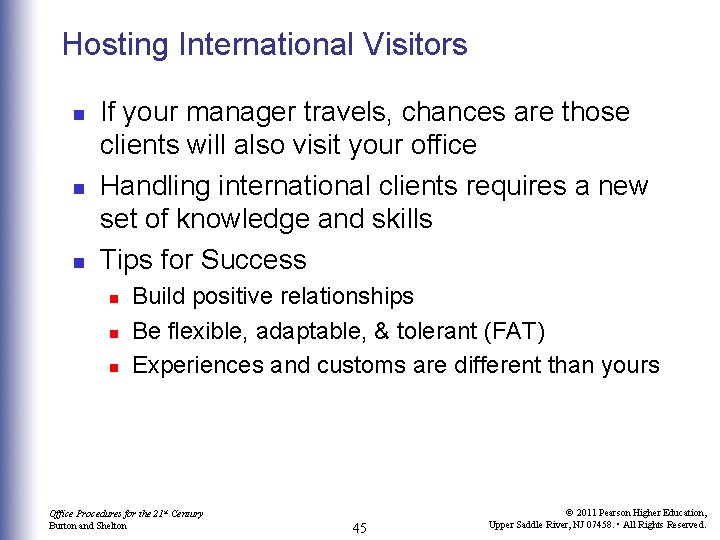 Hosting International Visitors n n n If your manager travels, chances are those clients
