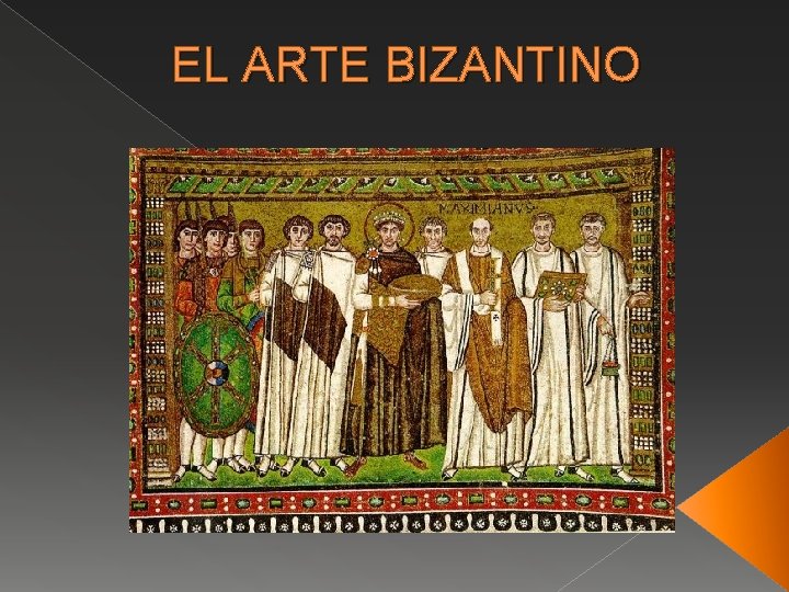 EL ARTE BIZANTINO 