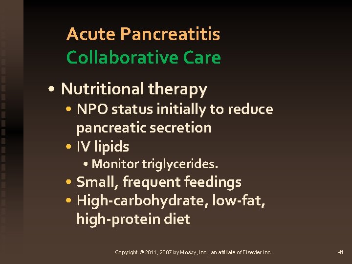 Acute Pancreatitis Collaborative Care • Nutritional therapy • NPO status initially to reduce pancreatic