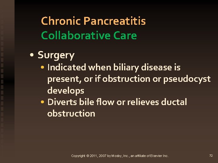 Chronic Pancreatitis Collaborative Care • Surgery • Indicated when biliary disease is present, or