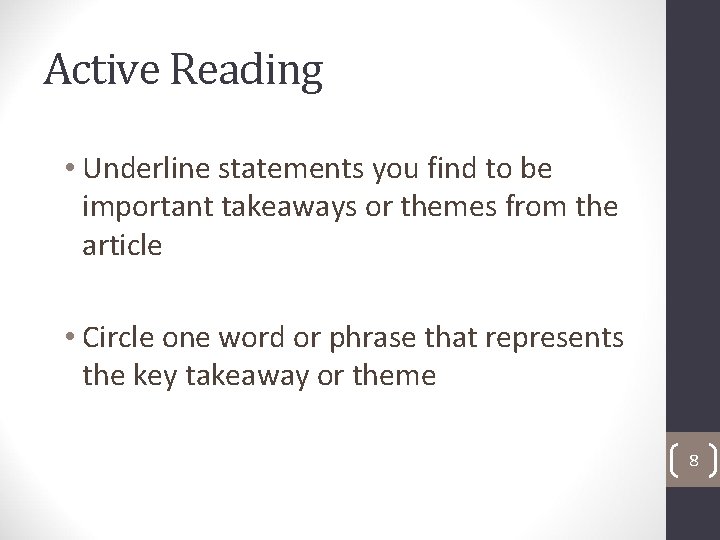 Active Reading • Underline statements you find to be important takeaways or themes from
