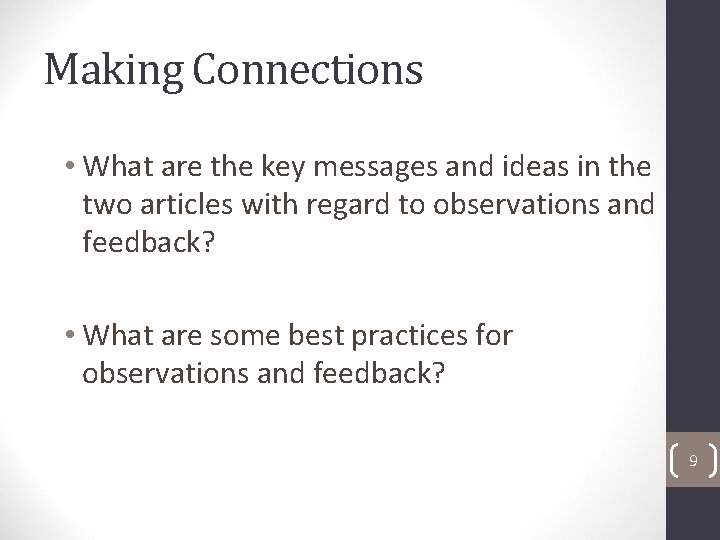 Making Connections • What are the key messages and ideas in the two articles