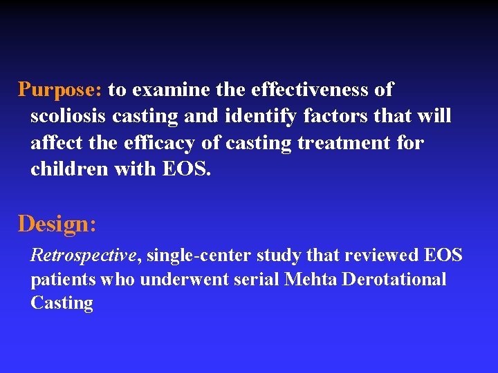 Purpose: to examine the effectiveness of scoliosis casting and identify factors that will affect