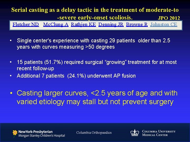 Serial casting as a delay tactic in the treatment of moderate-to -severe early-onset scoliosis.