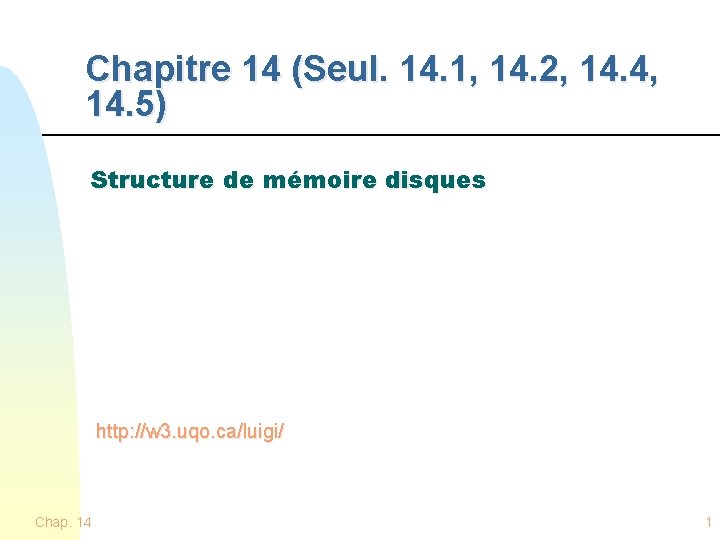 Chapitre 14 (Seul. 14. 1, 14. 2, 14. 4, 14. 5) Structure de mémoire