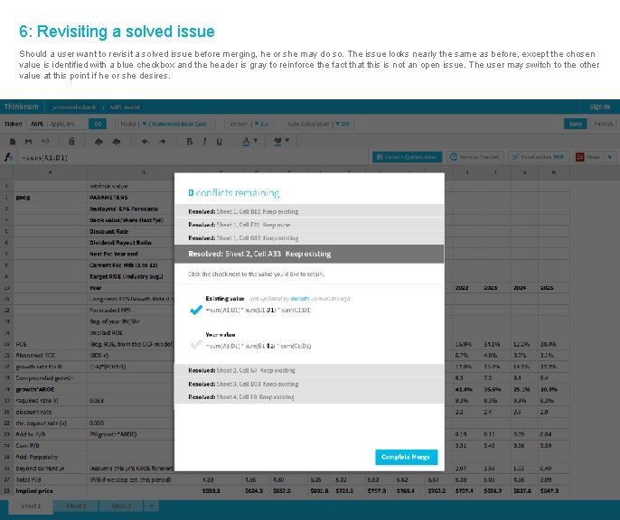 6: Revisiting a solved issue Should a user want to revisit a solved issue