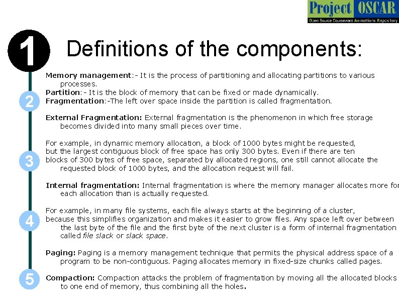 1 2 Definitions of the components: Memory management: - It is the process of