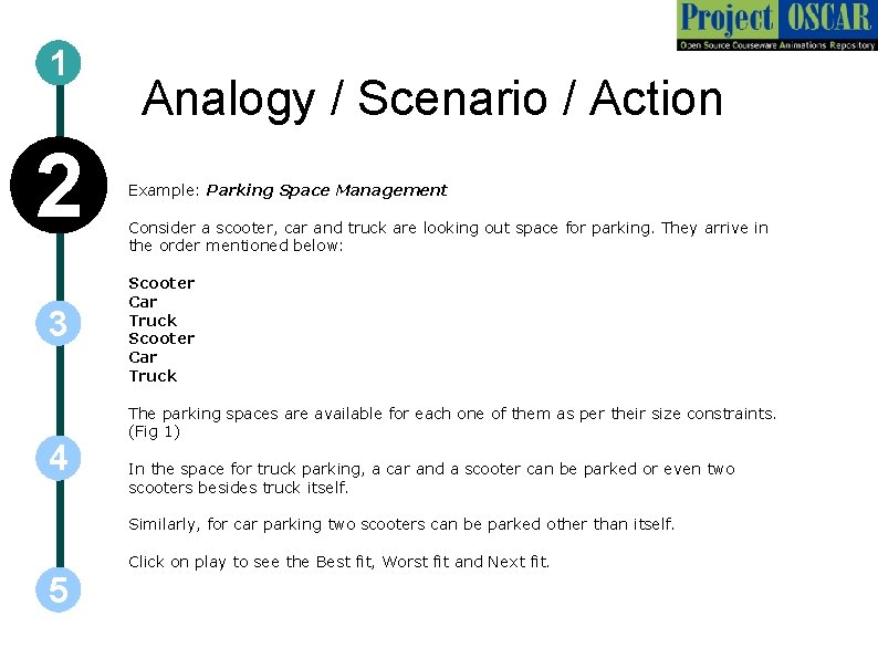 1 2 3 4 Analogy / Scenario / Action Example: Parking Space Management Consider