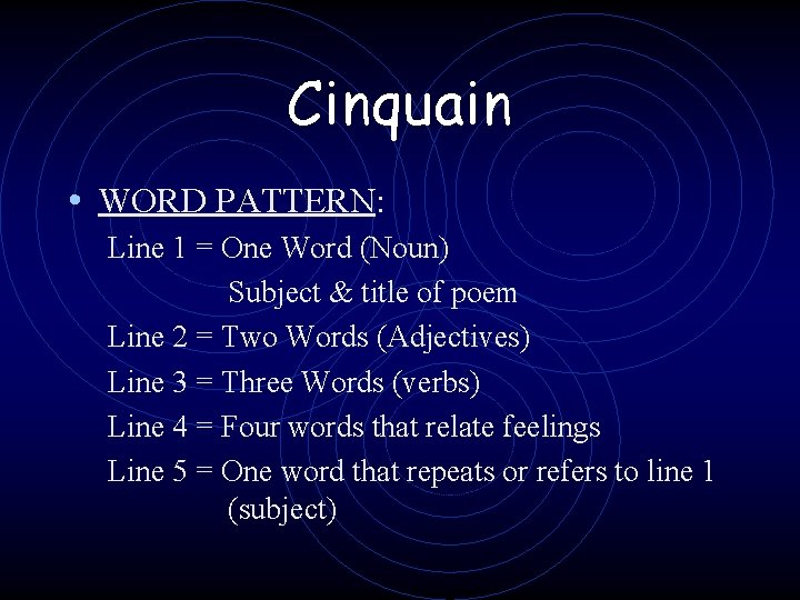 Cinquain • WORD PATTERN: Line 1 = One Word (Noun) Subject & title of