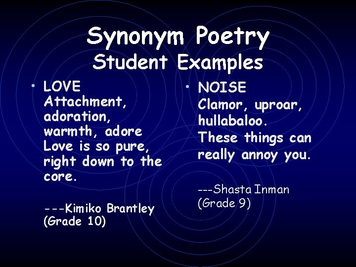 Synonym Poetry • LOVE Student Examples Attachment, adoration, warmth, adore Love is so pure,