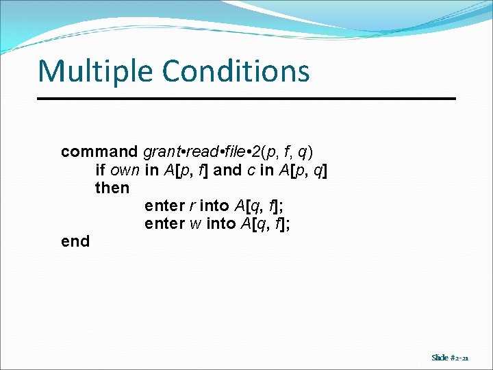 Multiple Conditions command grant • read • file • 2(p, f, q) if own