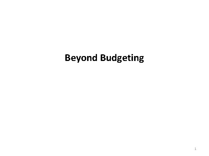 Beyond Budgeting 1 