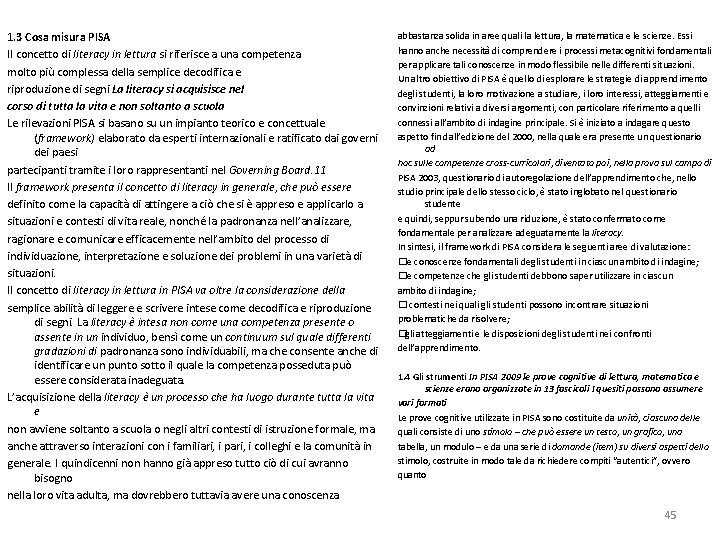 1. 3 Cosa misura PISA Il concetto di literacy in lettura si riferisce a 1. 3 Cosa misura PISA Il concetto di literacy in lettura si riferisce a