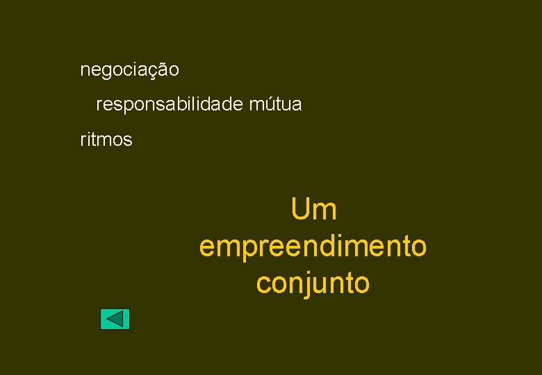 negociação responsabilidade mútua ritmos Um empreendimento conjunto 