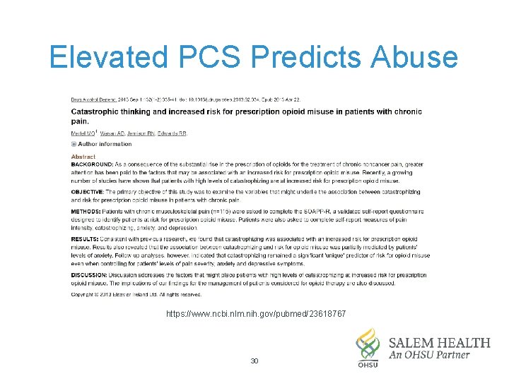 Elevated PCS Predicts Abuse https: //www. ncbi. nlm. nih. gov/pubmed/23618767 30 