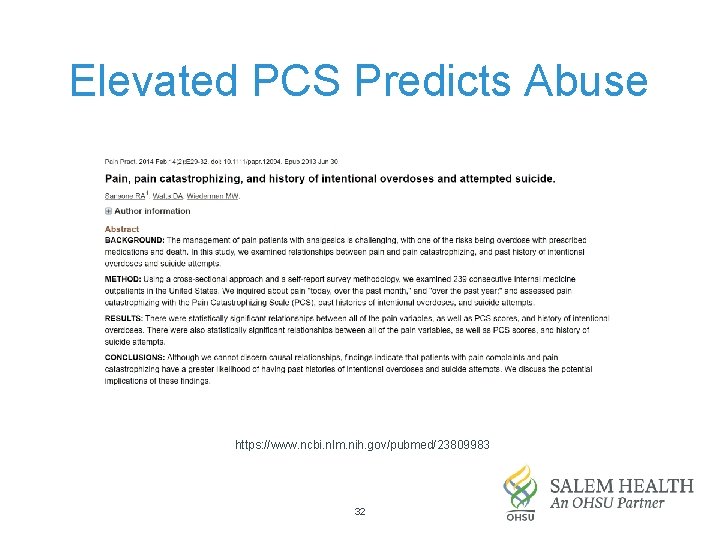 Elevated PCS Predicts Abuse https: //www. ncbi. nlm. nih. gov/pubmed/23809983 32 