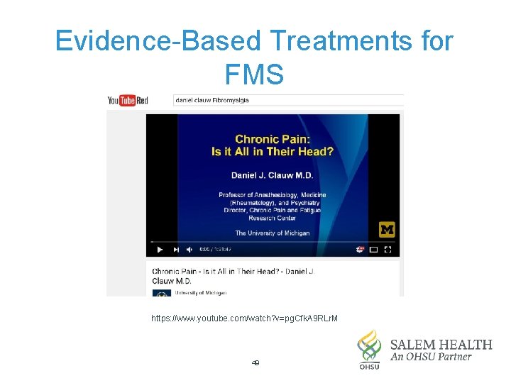 Evidence-Based Treatments for FMS https: //www. youtube. com/watch? v=pg. Cfk. A 9 RLr. M