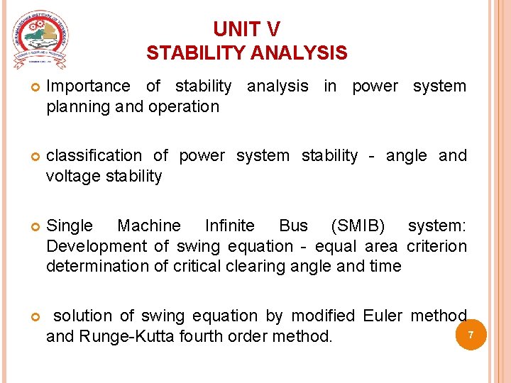 UNIT V STABILITY ANALYSIS Importance of stability analysis in power system planning and operation