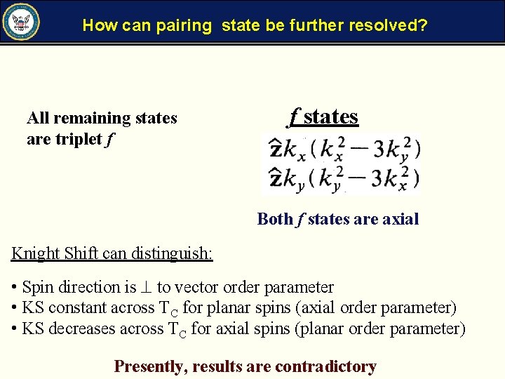 How can pairing state be further resolved? All remaining states are triplet f f