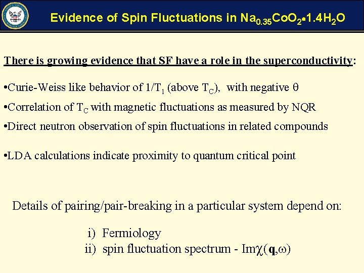Evidence of Spin Fluctuations in Na 0. 35 Co. O 2 1. 4 H