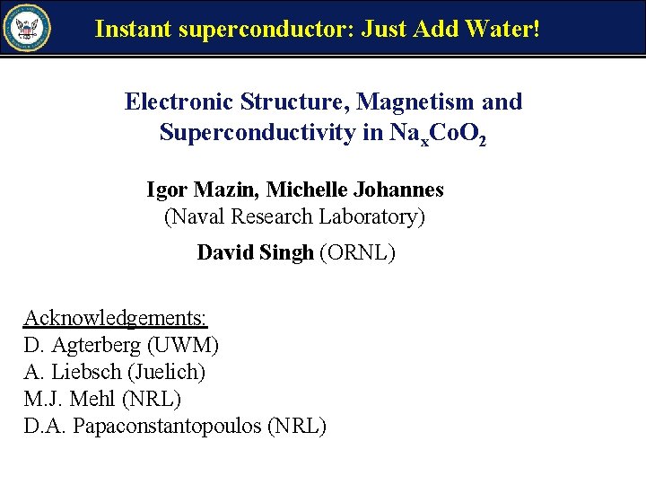 Instant superconductor: Just Add Water! Electronic Structure, Magnetism and Superconductivity in Nax. Co. O