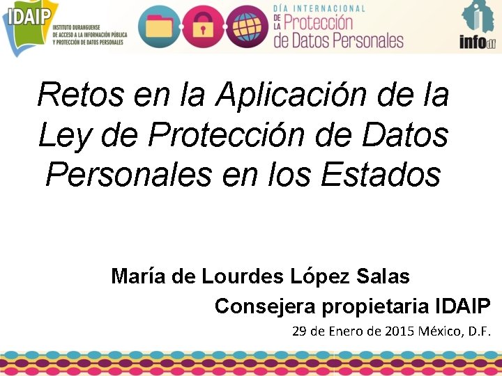 Retos en la Aplicación de la Ley de Protección de Datos Personales en los