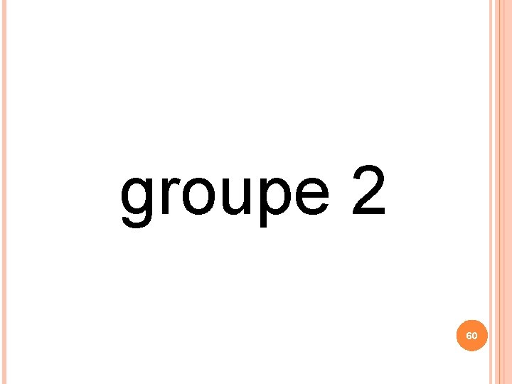 groupe 2 60 