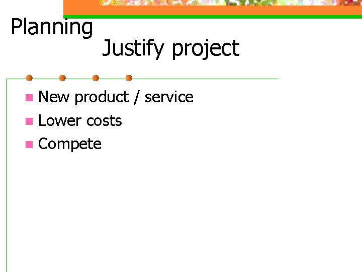 Justify Project Systems Analysis IT Project Management Pepper System Life