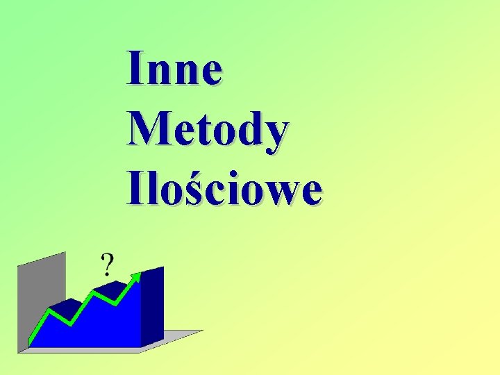 Inne Metody Ilościowe 
