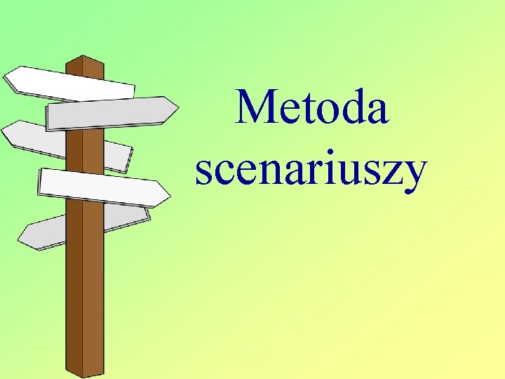 Metoda scenariuszy 